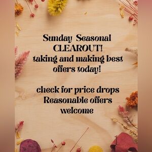 Sunday Seasonal Clearout! Offers welcome